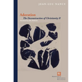Adoration: The Deconstruction of Christianity II - Paperback