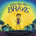 When You Are Brave - Hardcover