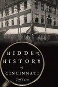 Hidden History of Cincinnati - Paperback