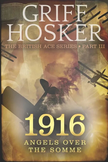 1916 Angels over the Somme - Paperback