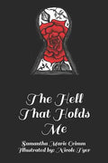 The Hell That Holds Me - Paperback