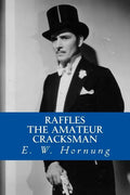 Raffles (The Amateur Cracksman) - Paperback