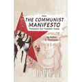 How The Communist Manifesto Threatens Our Freedom Today - Paperback