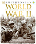World War II: The Definitive Visual History from Blitzkrieg to the Atom Bomb - Hardcover