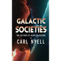 Galactic Societies: The Cultures of Alien Civilizations - Paperback