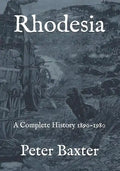 Rhodesia: A Complete History 1890-1980 - Paperback