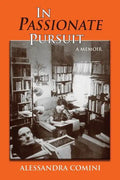 In Passionate Pursuit: A Memoir - Paperback