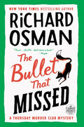 The Bullet That Missed: A Thursday Murder Club Mystery - Paperback