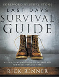 Last Days Survival Guide: A Scriptural Handbook to Prepare You for These Perilous Times - Hardcover