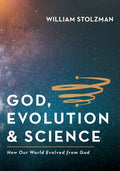God, Evolution & Science: How Our World Evolved from God - Paperback