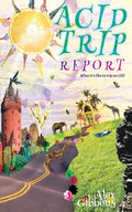 Acid Trip Report - What it's like to trip on LSD - Paperback