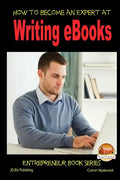 How to Become an Expert at Writing eBooks - Paperback