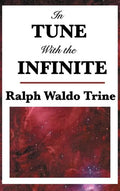 In Tune with the Infinite - Hardcover