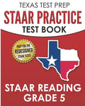 TEXAS TEST PREP STAAR Practice Test Book STAAR Reading Grade 5: Complete Preparation for the STAAR Reading Assessments - Paperback