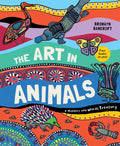 The Art in Animals: A Numbers and Words Treasury - Hardcover