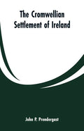 The Cromwellian settlement of Ireland - Paperback