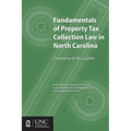 Fundamentals of Property Tax Collection Law in North Carolina - Paperback