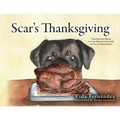 Scar's Thanksgiving: The Second Book in the Misadventures of Scar Fernandez - Paperback