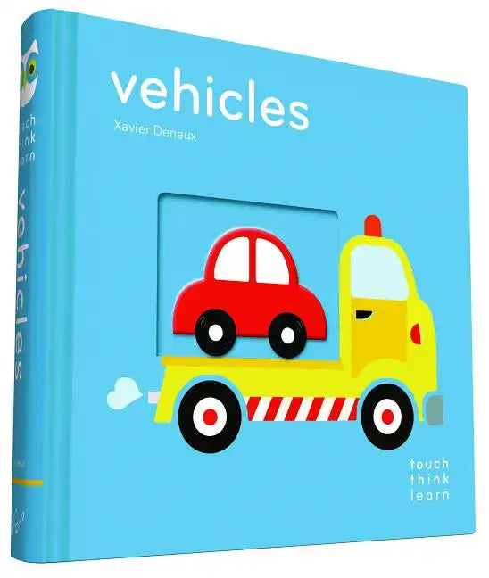 Touchthinklearn: Vehicles: (Board Books for Baby Learners, Touch Feel Books for Children) - Board Book