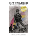 Boy Soldier: Recollections of World War II - Paperback