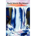Rock Worn by Water - Paperback