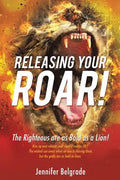 Releasing Your Roar! - Paperback