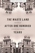The Waste Land After One Hundred Years - Hardcover