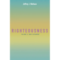 Righteousness, Volume 3: New Testament - Paperback