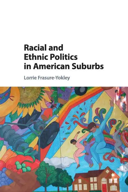 Racial and Ethnic Politics in American Suburbs - Paperback