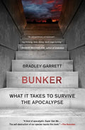 Bunker: What It Takes to Survive the Apocalypse - Paperback