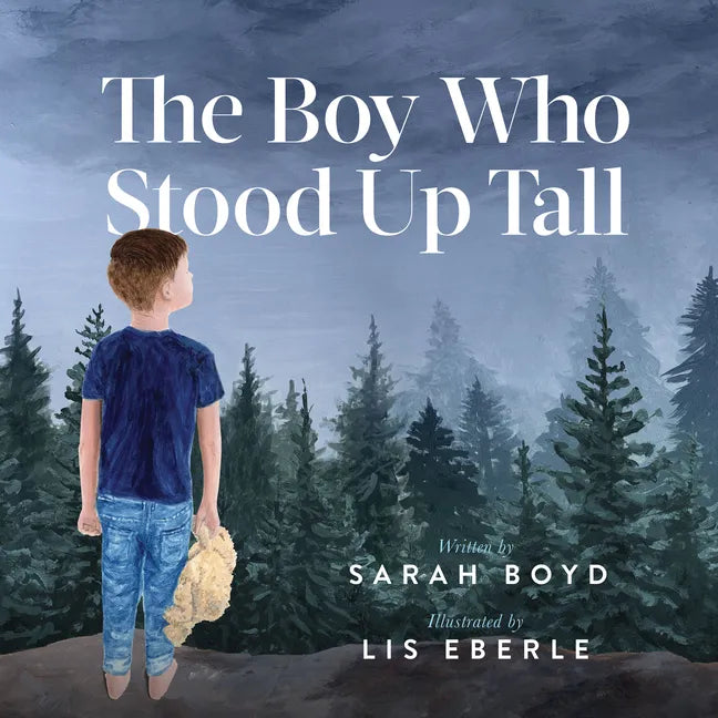 The Boy Who Stood Up Tall - Paperback