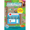 Kick Out Malaria: Plug The Puddles of Water - Paperback