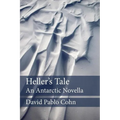 Heller's Tale: an Antarctic Novella - Paperback