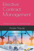 Effective Contract Management: The Basic Essentials for Construction Projects - Paperback