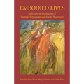 Embodied Lives: Reflections on the Influence of Suprapto Suryodarmo and Amerta Movement - Paperback