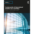 Fundamentals of International Aviation Law and Policy - Paperback
