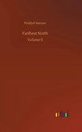 Farthest North - Hardcover
