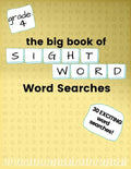The Big Book of FOURTH GRADE "Sight Word" Word Searches: "Sight Word" word search workbook for kids! Education is FUN! - Paperback