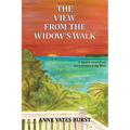 The View From The Widow's Walk: A mystery novel of love and adventure in Key West. - Paperback