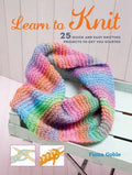 Learn to Knit: 25 Quick and Easy Knitting Projects to Get You Started - Paperback