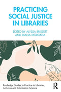 Practicing Social Justice in Libraries - Paperback