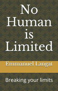 No Human is Limited: Breaking your limits - Paperback