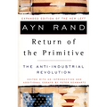 The Return of the Primitive: The Anti-Industrial Revolution - Paperback