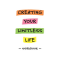 Creating Your Limitless Life Workbook - Paperback