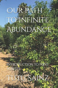 Our Path to Infinite Abundance: Introduction to Food Forests - Paperback