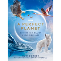A Perfect Planet - Hardcover