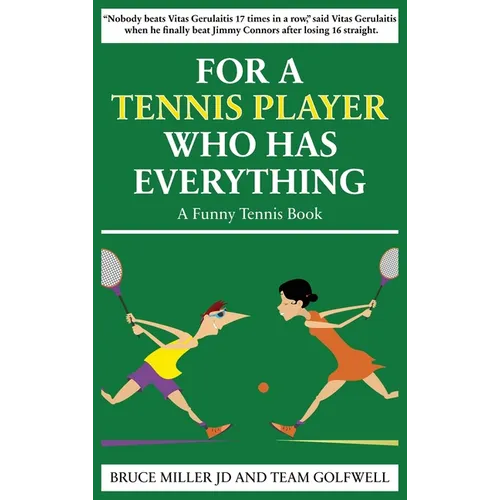 For a Tennis Player Who Has Everything: A Funny Tennis Book - Hardcover