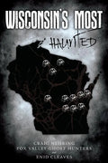 Wisconsin's Most Haunted - Paperback