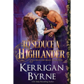 To Seduce a Highlander - Hardcover