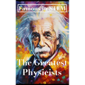 Famous in STEM: The Greatest Physicists - Paperback